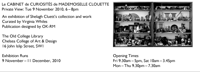 Le Cabinet De Curiosités De Mademoiselle Cluett - Chelsea School of Art